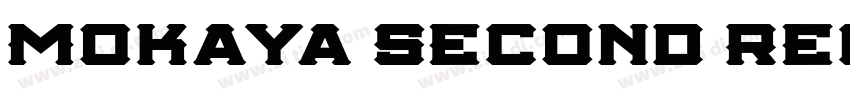 Mokaya Second Regula字体转换